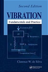 Vibration: Fundamentals and Practice, Second Edition (Hardcover, 2)