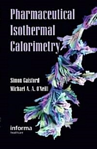 Pharmaceutical Isothermal Calorimetry (Hardcover)