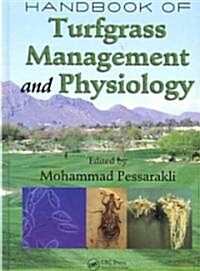 Handbook of Turfgrass Management and Physiology (Hardcover)
