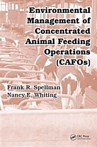 Environmental Management of Concentrated Animal Feeding Operations (CAFOS) (Hardcover)