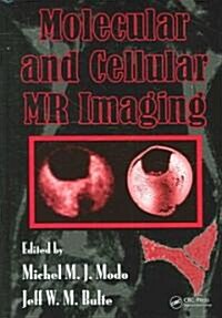 Molecular and Cellular MR Imaging (Hardcover)