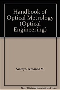 Handbook of Optical Metrology (Hardcover)