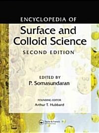 Encyclopedia of Surface and Colloid Science, Second Edition (Print) (Hardcover, 2nd, Revised)