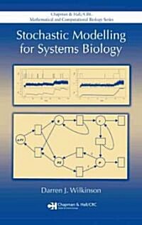 Stochastic Modelling for Systems Biology (Hardcover)