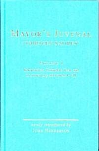 Mayors Juvenal : Thirteen Satires (Hardcover)