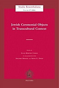 Jewish Ceremonial Objects in Transcultural Context (Paperback)