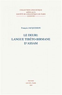 Le Deuri: Langue Tibeto-Birmane DAssam (Paperback)