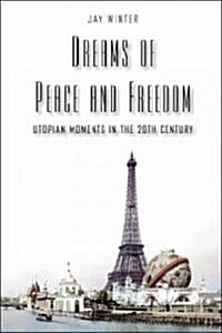 Dreams of  Peace and Freedom (Hardcover)