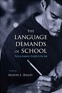 The Language Demands of School: Putting Academic English to the Test (Paperback)