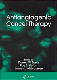 Antiangiogenic Cancer Therapy (Hardcover, 1st)