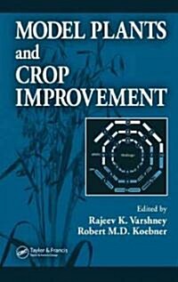 Model Plants and Crop Improvement (Hardcover)