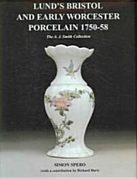 Lunds Bristol And Early Worcester Porcelain 1750-58 (Hardcover, 1st)