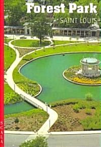 Forest Park, St. Louis (Paperback, 1st)