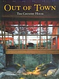 Out of Town: The Country House (Hardcover)