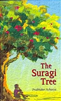 The Suragi Tree (Paperback, 1st)