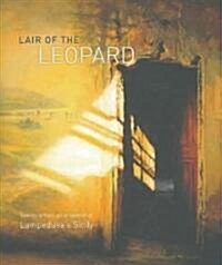 Lair of the Leopard - Twenty Artists Go in Search of Lampedusas Sicily (Hardcover)