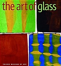 Art of Glass: the Toledo Museum of Art (Hardcover)
