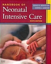 Handbook of Neonatal Intensive Care (Paperback, 6th)