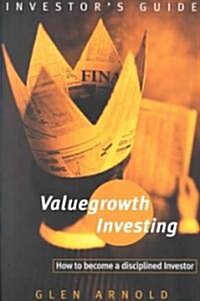 Value Growth Investing : Strategies for the Personal Investor (Paperback)