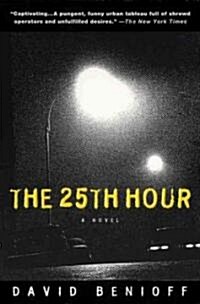 The 25th Hour (Paperback, Reissue)