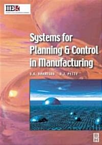 Systems for Planning and Control in Manufacturing (Paperback)
