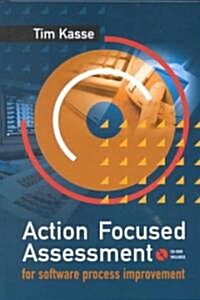 Action-Focused Assessment for Software Process Improvement [With CDROM] (Hardcover)