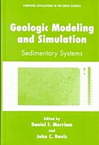 Geologic Modeling and Simulation: Sedimentary Systems (Hardcover, 2001)