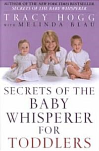 Secrets of the Baby Whisperer for Toddlers (Hardcover, 1st)