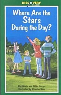 Where Are the Stars During the Day? (Paperback)
