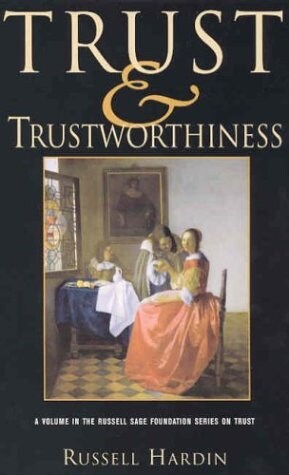Trust and Trustworthiness (Hardcover)