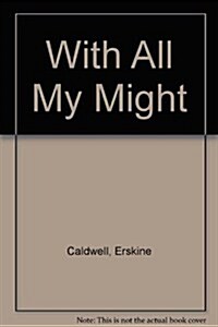 With All My Might (Hardcover, Limited)