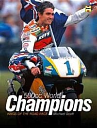 The 500Cc World Champions (Hardcover)