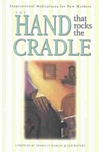 The Hand That Rocks the Cradle (Paperback)