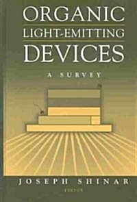 Organic Light-Emitting Devices: A Survey (Hardcover)