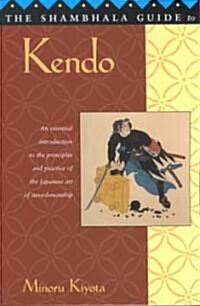 The Shambhala Guide to Kendo (Paperback, 1st)