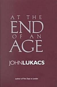 At the End of an Age (Hardcover)