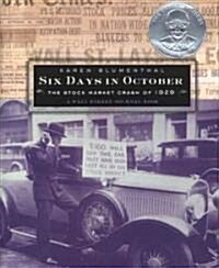 Six Days in October: The Stock Market Crash of 1929; A Wall Street Journal Book for Children (Hardcover)