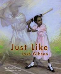 Just Like Josh Gibson (Hardcover)