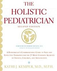 Holistic Pediatrician, the (Second Edition) (Paperback, 2)