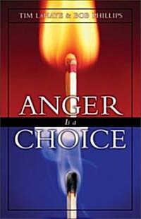 Anger is a Choice (Paperback, Revised)