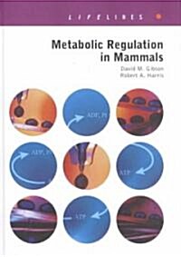 Metabolic Regulation in Mammals (Hardcover)