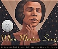 When Marian Sang: The True Recital of Marian Anderson (Hardcover)