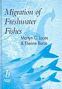 Migration of Freshwater Fishes (Hardcover)