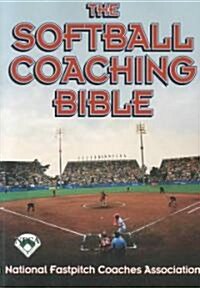 The Softball Coaching Bible, Volume I (Paperback)