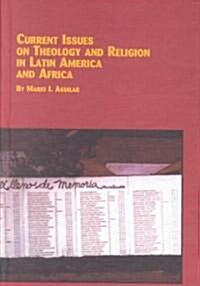 Current Issues on Theology and Religion in Latin America and Africa (Hardcover)