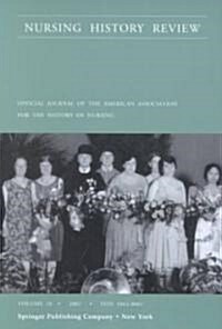 Nursing History Review, Volume 10, 2002: Official Publication of the American Association for the History of Nursing (Paperback)