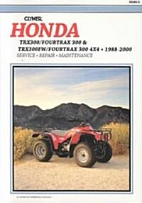 Honda TRX300/Fourtrax 300 & TRX300FW/Fourtrax 300 4x4 (1988-2000) Clymer Repair Manual (Paperback, 3rd ed.)