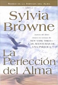 La Perfeccion del Alma (Paperback)