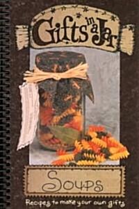 Gifts in a Jar, Soups (Paperback, Spiral)