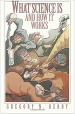 What Science Is and How It Works (Paperback, Revised)